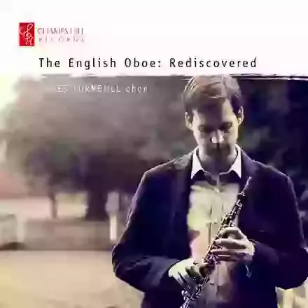 The English Oboe Rediscovered